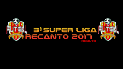 Vem aí a 3° Super Liga Futsal Recanto